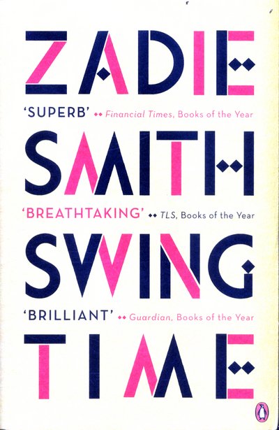 Cover for Zadie Smith · Swing Time: LONGLISTED for the Man Booker Prize 2017 (Paperback Book) (2017)