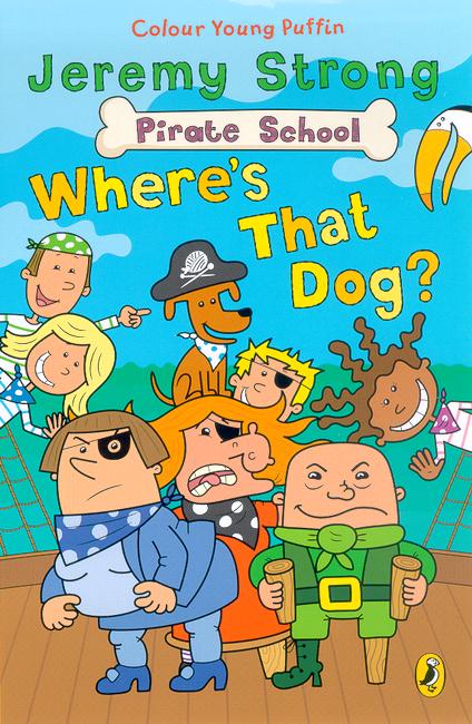 Cover for Jeremy Strong · Pirate School: Where's That Dog? - Pirate School (Paperback Book) (2004)