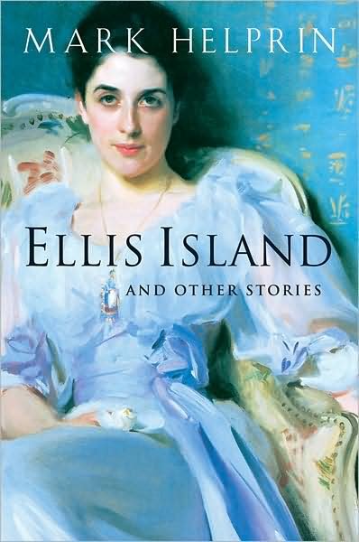 Cover for Mark Helprin · Ellis Island and Other Stories (Paperback Book) [Reissue edition] (2005)