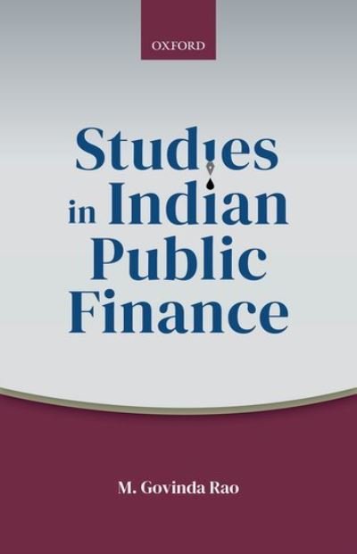 Cover for Rao, M. Govinda (Councilor, Councilor, Takshashila Institution, Bangalore) · Studies in Indian Public Finance (Hardcover Book) (2022)