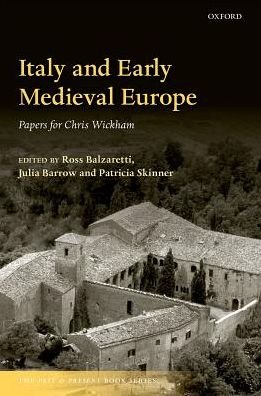 Cover for Ross Balzaretti · Italy and Early Medieval Europe: Papers for Chris Wickham - The Past and Present Book Series (Gebundenes Buch) (2018)