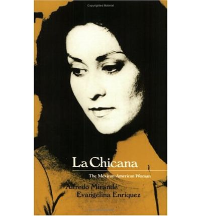 Cover for Alfredo Mirande · La Chicana: The Mexican-American Woman (Taschenbuch) [New edition] (1981)