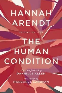 Cover for Hannah Arendt · The Human Condition: Second Edition (Paperback Book) (2018)