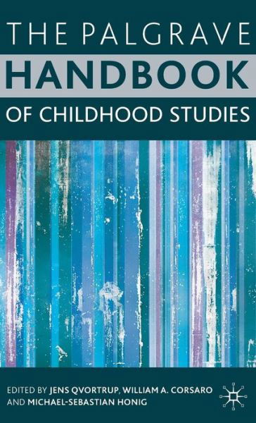 Cover for Qvortrup, Jens, Professor · The Palgrave Handbook of Childhood Studies (Innbunden bok) (2009)