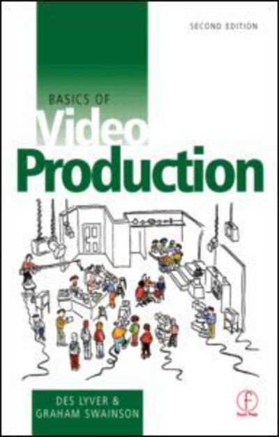 Cover for Des Lyver · Basics of Video Production (Paperback Book) (1999)