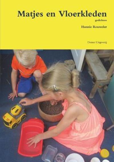 Cover for Hannie Rouweler · Matjes en Vloerkleden (Pocketbok) (2018)