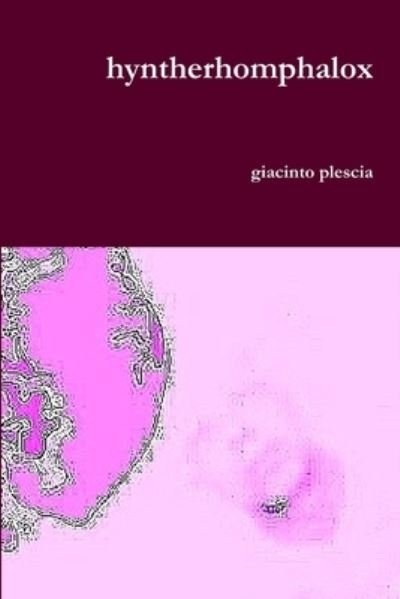 Cover for Giacinto Plescia · Hyntherhomphalox (Bok) (2019)