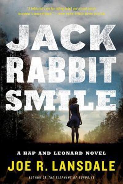 Jackrabbit Smile - Hap and Leonard - Joe R. Lansdale - Boeken - Little, Brown and Company - 9780316311601 - 26 maart 2019