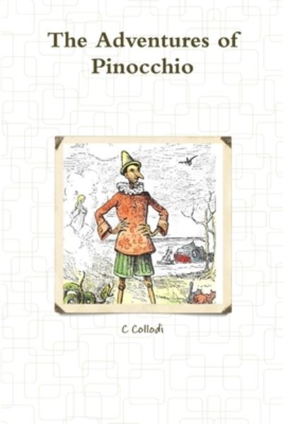 Cover for C Collodi · The Adventures of Pinocchio (Paperback Book) (2019)