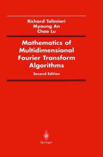 Cover for Chao Lu · Mathematics of Multidimensional Fourier Transform Algorithms (Signal Processing and Digital Filtering) (Gebundenes Buch) [2nd edition] (1997)