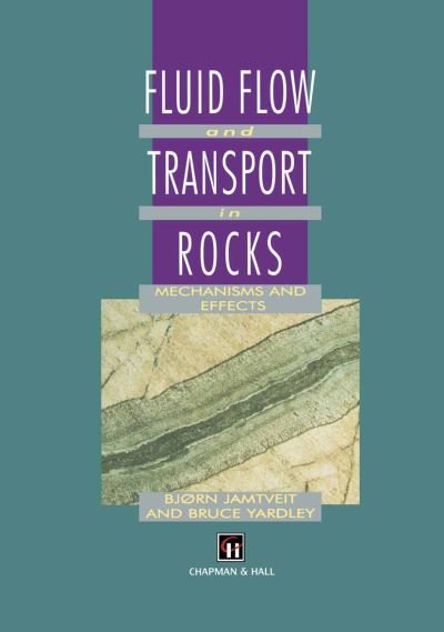 Cover for B Jamtveit · Fluid Flow and Transport in Rocks: Mechanisms and effects (Innbunden bok) [1997 edition] (1996)