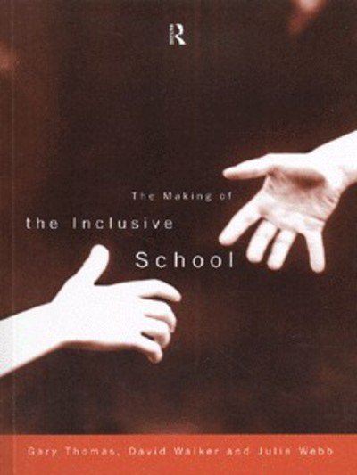 Cover for Gary Thomas · The Making of the Inclusive School (Paperback Bog) (1997)