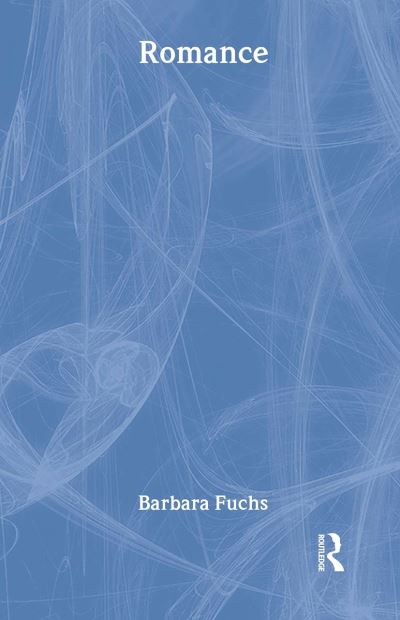 Cover for Barbara Fuchs · Romance - The New Critical Idiom (Hardcover Book) (2004)