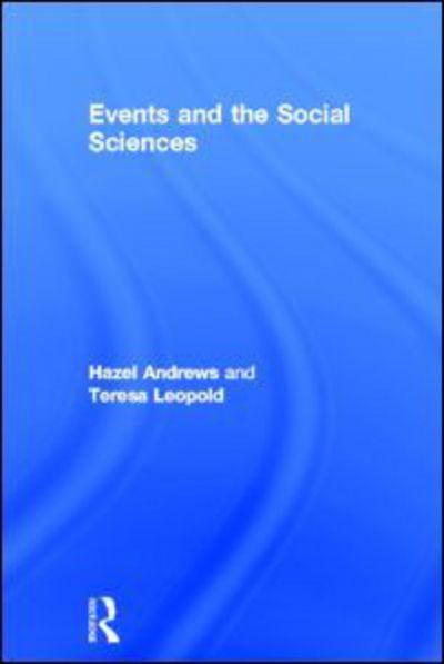 Cover for Hazel Andrews · Events and The Social Sciences (Hardcover Book) (2013)