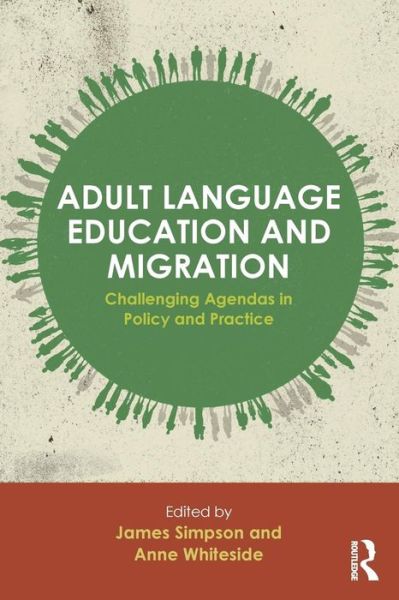 Cover for James Simpson · Adult Language Education and Migration: Challenging agendas in policy and practice (Pocketbok) (2015)