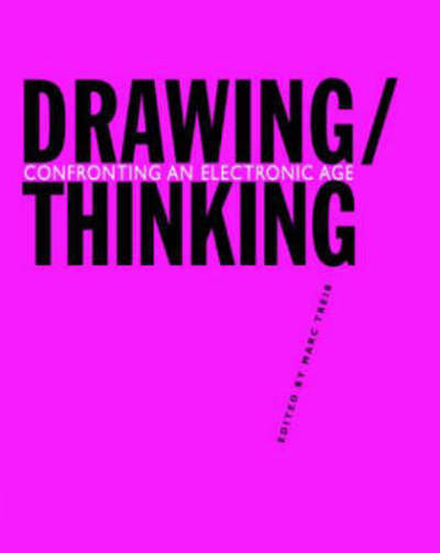 Cover for Marc Treib · Thinking through Drawing in an Electronic Age (Hardcover Book) (2008)