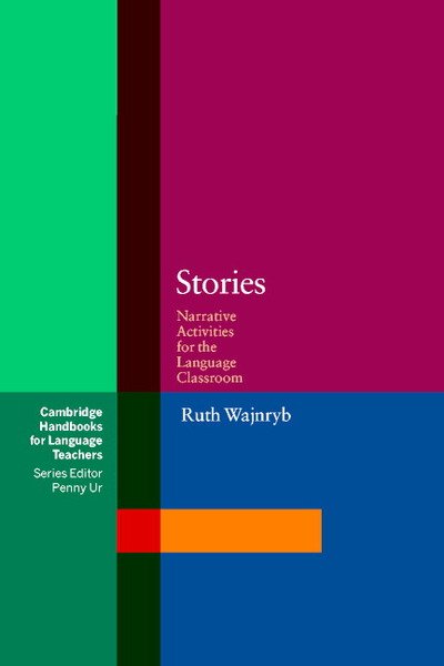 Cover for Ruth Wajnryb · Stories: Narrative Activities for the Language Classroom - Cambridge Handbooks for Language Teachers (Pocketbok) (2003)