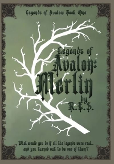 Cover for Rachel Smith · Legends of Avalon (Hardcover bog) (2022)