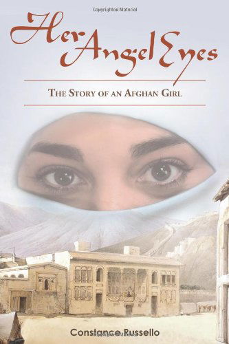 Cover for Constance Russello · Her Angel Eyes: the Story of an Afghan Girl (Paperback Book) (2009)