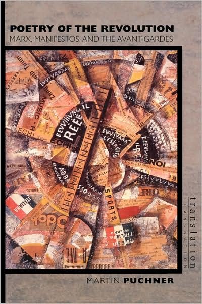 Cover for Martin Puchner · Poetry of the Revolution: Marx, Manifestos, and the Avant-Gardes - Translation / Transnation (Taschenbuch) (2005)