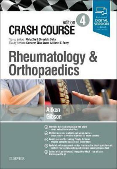 Cover for Aitken, Marc, MBChB, MRCP (UK) (Rheumatology Specialist Trainee ST5, West of Scotland Deanery, University Hospital Wishaw, Wishaw, UK) · Crash Course Rheumatology and Orthopaedics - CRASH COURSE (Paperback Book) (2018)