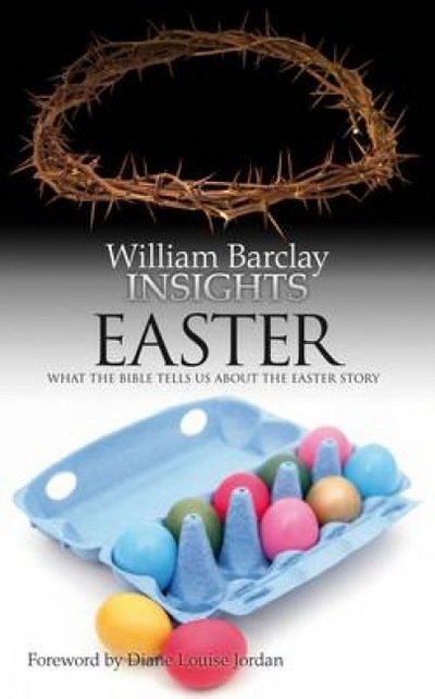 Cover for William Barclay · Insights: What the Bible Tells Us About the Easter Story - Insights (Paperback Book) (2009)