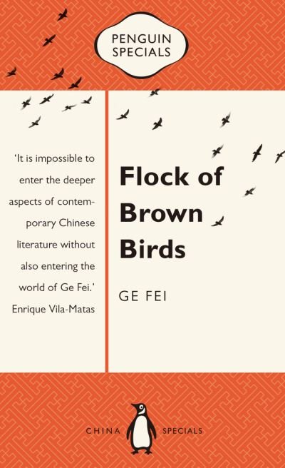 Cover for Ge Fei · Flock of Brown Birds (Bok) (2016)