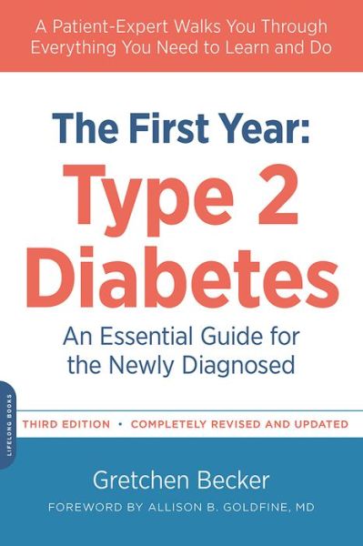 Cover for Allison Goldfine · The First Year: Type 2 Diabetes: An Essential Guide for the Newly Diagnosed (Paperback Book) (2015)