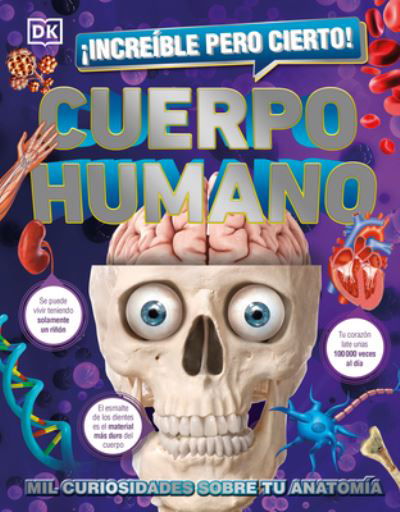 Cover for Dk · ?Incre?ble pero Cierto! Cuerpo Humano (N/A) (2022)