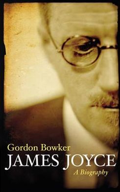 Cover for Gordon Bowker · James Joyce: A Biography (Paperback Book) (2012)