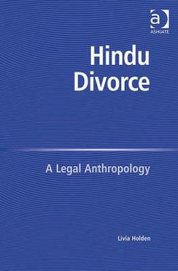 Cover for Livia Holden · Hindu Divorce: A Legal Anthropology (Hardcover Book) [New edition] (2008)