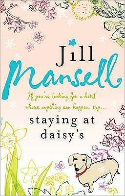 Cover for Jill Mansell · Staying at Daisy's: The fans' favourite novel (Paperback Book) (2009)