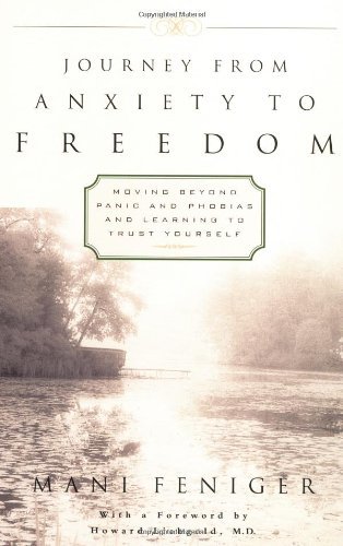 Cover for Mani Feniger · Journey from Anxiety to Freedom: Moving Beyond Panic and Phobias and Learning to Trust Yourself (Paperback Bog) (1997)