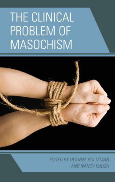 Cover for The Clinical Problem of Masochism (Hardcover Book) (2012)