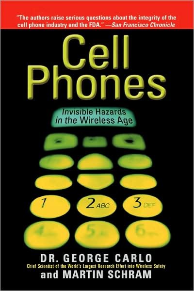 Cell Phones: Invisible Hazards in the Wireless Age - George Carlo - Livros - Avalon Travel Publishing - 9780786709601 - 12 de fevereiro de 2002