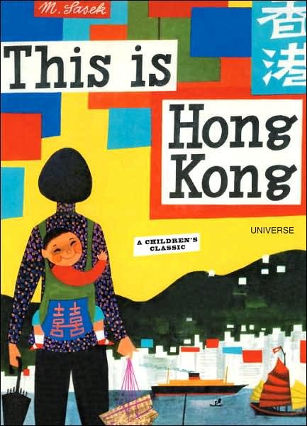 Cover for Miroslav Sasek · This is Hong Kong: A Children's Classic - This is . . . (Hardcover Book) (2007)