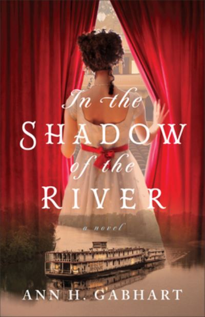 Cover for Ann H. Gabhart · In the Shadow of the River (Book) (2023)