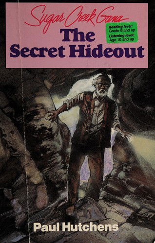 Secret Hideout (Sugar Creek Gang Ser Digest Size) - Paul Hutchens - Books - Moody Publishers - 9780802469601 - October 1, 1997