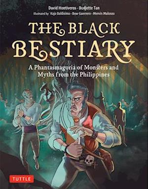 Cover for Budjette Tan · The Black Bestiary: A Phantasmagoria of Monsters and Myths from the Philippines - Tuttle Specials (Hardcover Book) (2025)