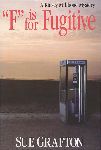 Cover for Sue Grafton · &quot;F&quot; is for Fugitive (A Kinsey Millhone Mystery, Book 6) (Hardcover Book) [1st edition] (1989)