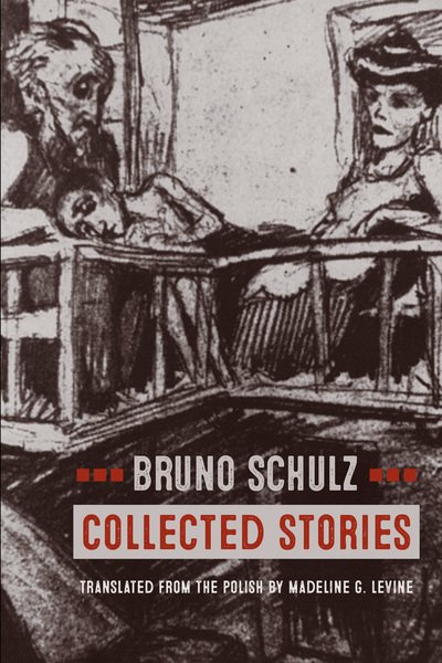 Cover for Bruno Schulz · Collected Stories (Paperback Bog) (2018)