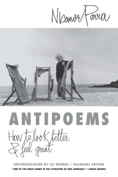 AntiPoems: New and Selected - Nicanor Parra - Bøker - New Directions Publishing Corporation - 9780811209601 - 1986