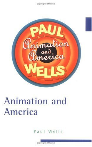 Cover for Paul Wells · Animation and America (Paperback Book) (2002)