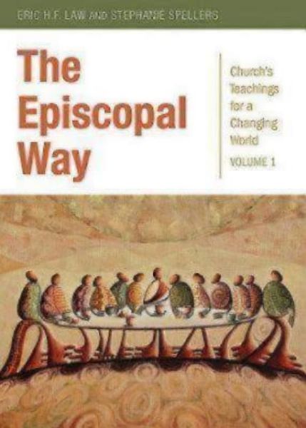 Cover for Stephanie Spellers · The Episcopal Way: Church’s Teachings for a Changing World Series: Volume 1 - Church's Teachings for a Changing World (Paperback Book) (2014)