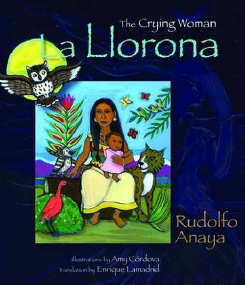 Cover for Rudolfo Anaya · La Llorona: The Crying Woman (Paperback Book) (2011)