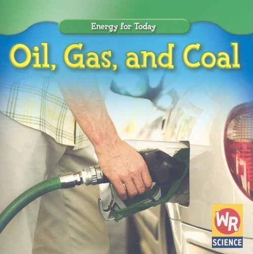 Cover for Tea Benduhn · Oil, Gas, and Coal (Energy for Today) (Paperback Bog) (2008)