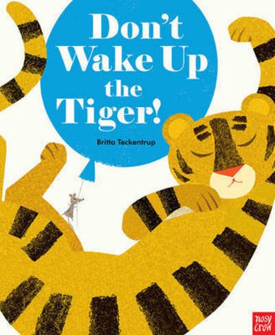 Cover for Britta Teckentrup · Don't Wake Up Tiger! (Paperback Bog) (2017)