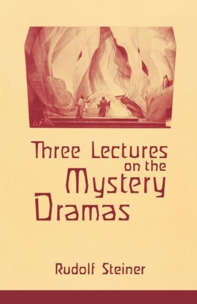 Cover for Rudolf Steiner · Three Lectures on the Mystery Dramas (Taschenbuch) (1983)