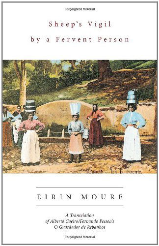 Sheep's Vigil by a Fervent Person: A Translation - Fernando Pessoa - Books - House of Anansi Press Ltd ,Canada - 9780887846601 - May 17, 2001