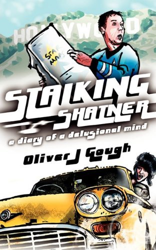 Oliver J. Gough · Stalking Shatner (Paperback Book) (2010)